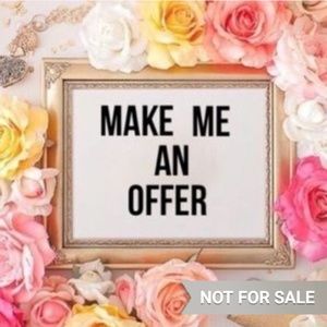 Feel free to make an offer.